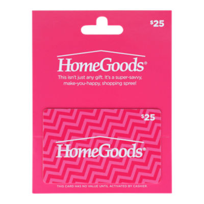 Home Goods $25 Gift Card   , 1 each