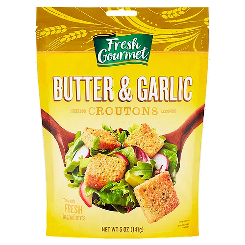 Fresh Gourmet Butter & Garlic Croutons, 5 oz
