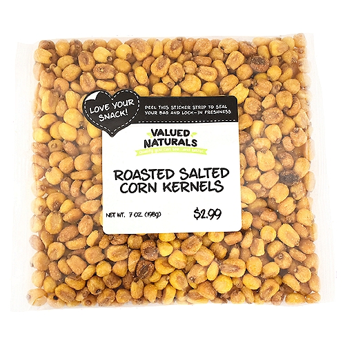 Valued Naturals Roasted Salted, Corn Kernels, 7 oz