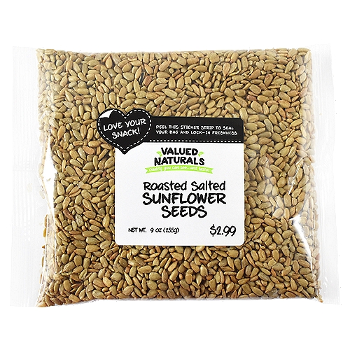 Valued Naturals Roasted Salted Sunflower Seeds, 9 oz