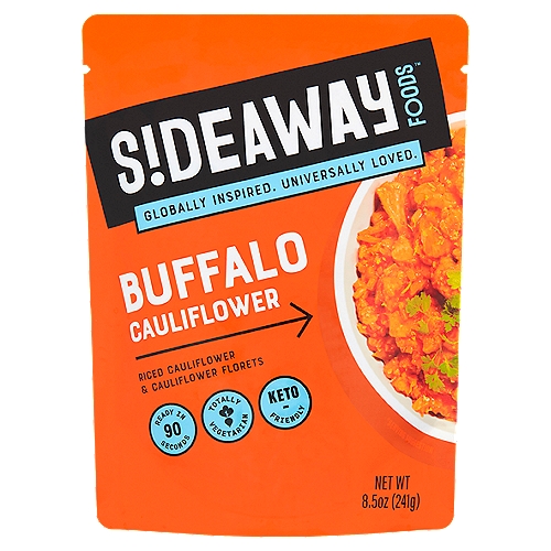 Sideaway Foods Buffalo Cauliflower, 8.5 oz
Riced Cauliflower & Cauliflower Florets

On a cold winter night in exotic Buffalo, New York, culinary experiment gave way to cultural phenomenon. Okay...so we aren't sure it was cold, but we do know this beloved buffalo sauce & cauliflower mix is your perfect kind of hot. 
Are you ready to S!deaway?