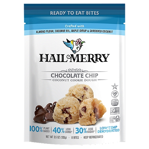 Hail Merry Chocolate Chip Coconut Cookie Dough Bites, 8 count, 3.5 oz
40% Less Carbs*
30% Less Sugar*
*Hail Merry Chocolate Chip Coconut Cookie Dough Bites contains 40% less carbs and 30% less sugar than the average of the two leading conventional brands of premade chocolate chip break and bake cookie dough.

Yes, Please!
✓ Plant-base
✓ Low-temp crafted
✓ Superfood ingredients
✓ Virgin coconut oil
✓ Non-GMO Project Verified

No, Thank You
✗ Dairy, eggs
✗ Soy
✗ Preservatives
✗ Sugar alcohols
✗ Palm, sunflower, safflower oil
