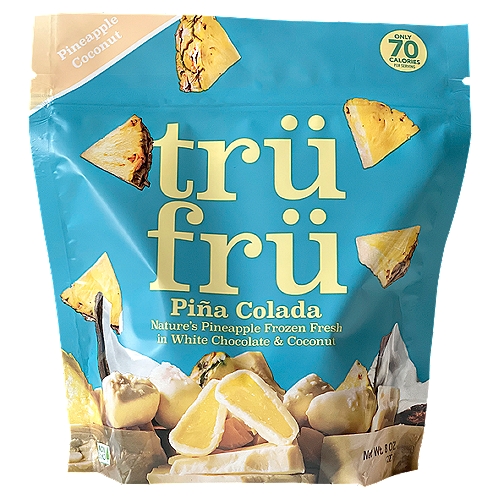 Trü Frü Piña Colada Pineapple Coconut, 8 oz
Nature's Pineapple Frozen Fresh in White Chocolate & Coconut