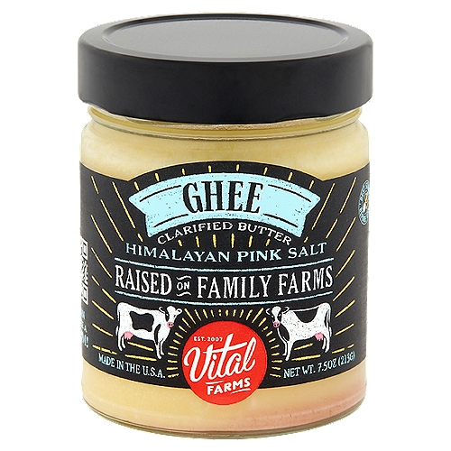 Vital Farms Pasture-Raised Himalayan Pink Salt Ghee Butter, 7.5 oz
Made by cooking down butter to remove the water and milk solids ('clarifying'), Ghee is a clean and versatile oil for alt your culinary needs.

The rich pasture-raised butter used to make this delicious ghee comes from contented cows grazed in America & free to roam on family farms