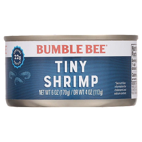 Bumble Bee Tiny Shrimp, 6 oz
Contains 22g Protein*
*See nutrition information for cholesterol and sodium content.