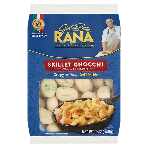 Rana Skillet Gnocchi, 12 oz
No GMO - Non-Genetically Engineered Ingredients**
**This product is made with non-genetically engineered ingredients as process verified by DNV GL. https://www.dnvgl.us

A New Way to Love Gnocchi
Cooking our potato Gnocchi in the skillet creates a wonderfully crispy texture on the outside, with a soft, tender center. It's a traditional recipe, with a deliciously modern preparation. Plus, no more boiling water or draining!

Didi You Know?
In this product there are:
• No artificial flavors
• No artificial colors
• No GMO ingredients