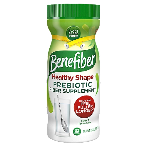 Benefiber Healthy Shape Prebiotic Fiber Supplement, 8.7 oz
Helps You Feel Fuller Longer(1)*

When used regularly, Benefiber Healthy Shape helps you feel satisfied longer,(1) taking the edge off your hunger.*

Benefiber is a plant based prebiotic fiber.

What is Prebiotic Fiber?
Prebiotic fiber strengthens and nourishes the good bacteria in your out to support an environment for good digestive health. What's good for your gut is good for you.*
Contains more fiber than an apple or a banana.(2)
(1)Clinical studies show benefits with regular use
(2)When used two times daily. Based on the USDA.gov nutrient database for a medium raw apple and a large raw banana.
*These statements have not been evaluated by the Food and Drug Administration. This product is not intended to diagnose, treat, cure, or prevent any disease.

Benefiber Healthy Shape Prebiotic Fiber Supplement Powder for Digestive Health, Daily Fiber Powder - 33 Servings (8.7 Ounces)

• One 8.7-ounce bottles of unflavored Benefiber Healthy Shape Prebiotic Fiber Supplement Powder for Digestive Health
• Dietary fiber powder that helps you feel fuller for longer (1)
• Prebiotic supplement that promotes digestive health (2)
• Prebiotic powder made with wheat dextrin
• Sugar free, gluten free, unflavored fiber powder supplement that dissolves clear and completely
• Add this daily fiber powder to your favorite food or drinks without changing their taste and consistency (3)